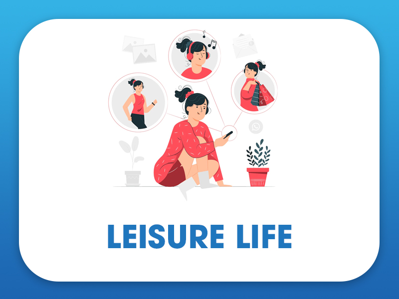 LEISURE LIFE