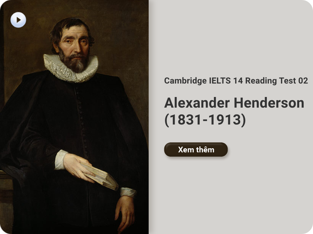 Cambridge IELTS 14 Reading Test 02: Alexander Henderson (1831-1913)