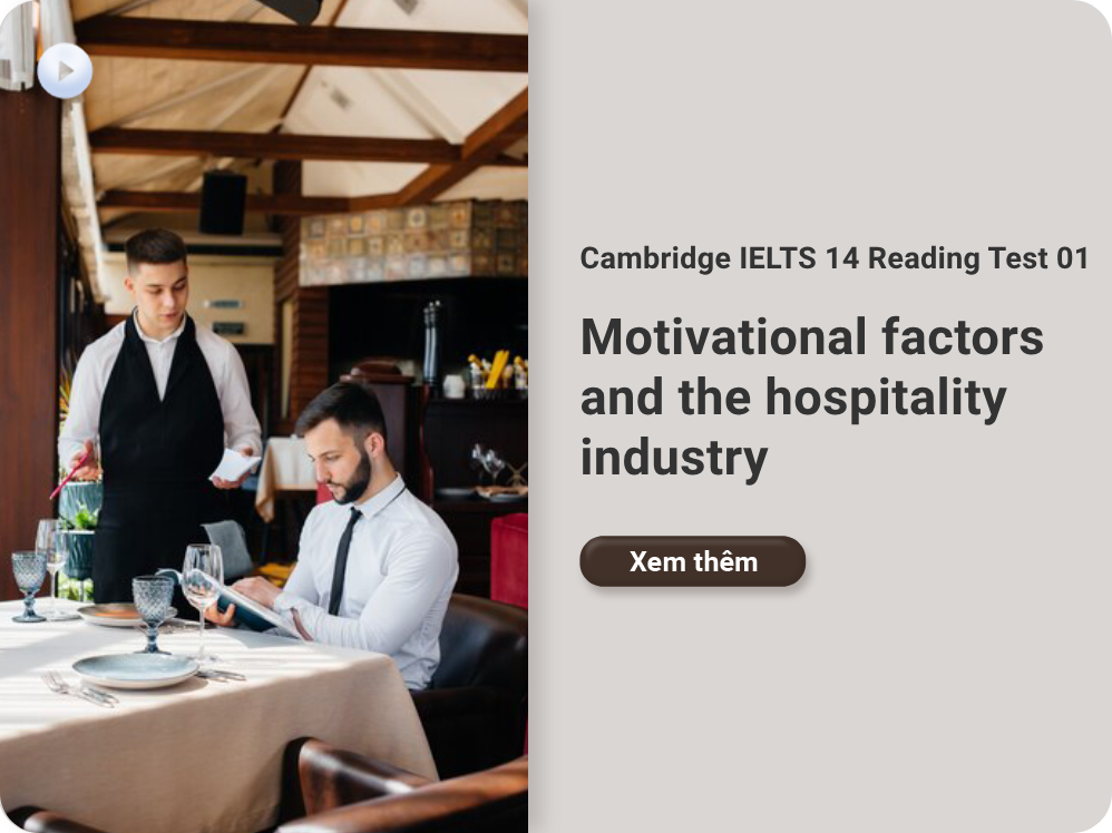 Cambridge IELTS 14 Reading Test 01: Motivational factors and the hospitality industry