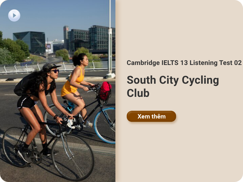 Cambridge IELTS 13 Listening Test 02: South City Cycling Club