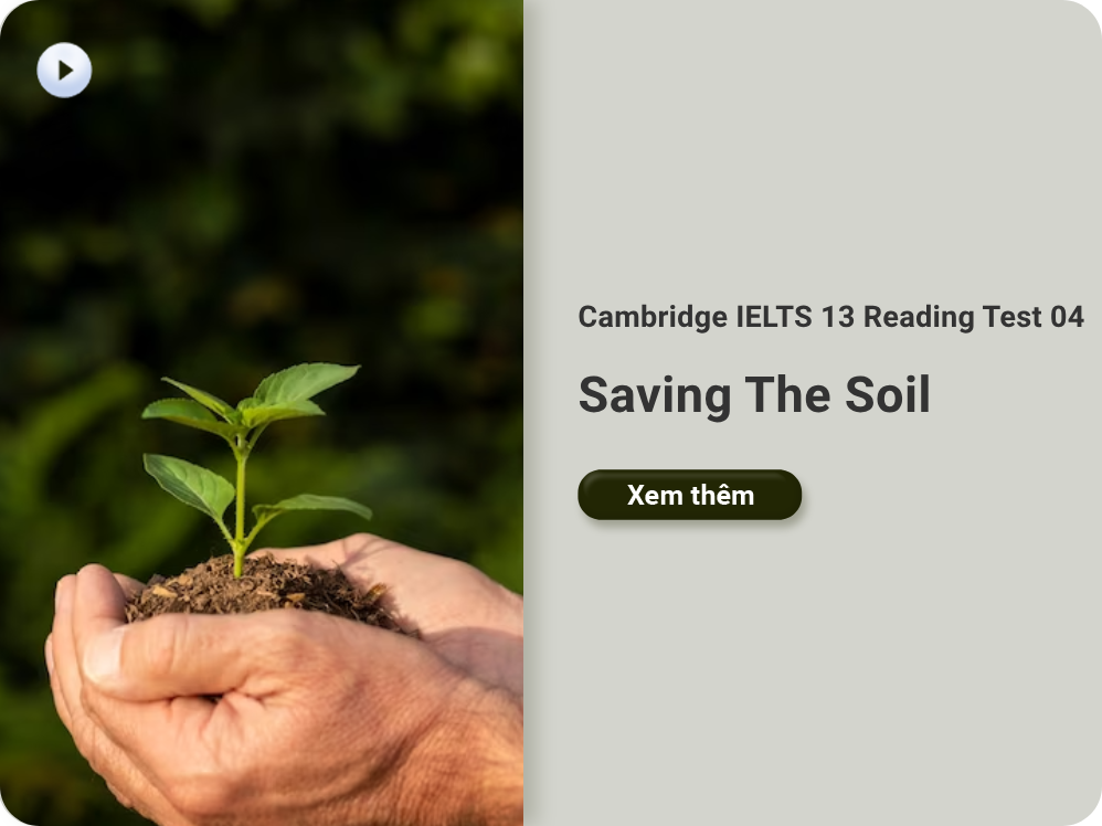 Cambridge IELTS 13 Reading Test 04: Saving The Soil