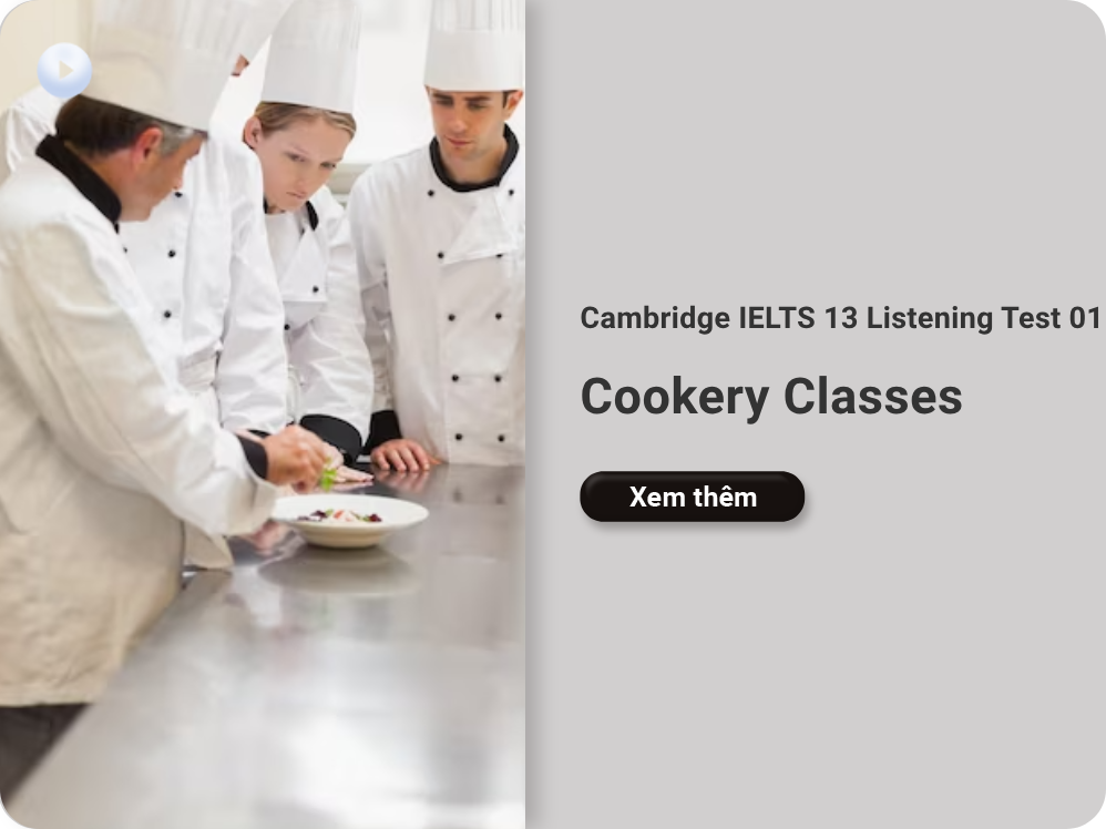 Cambridge IELTS 13 Listening Test 01: Cookery Classes