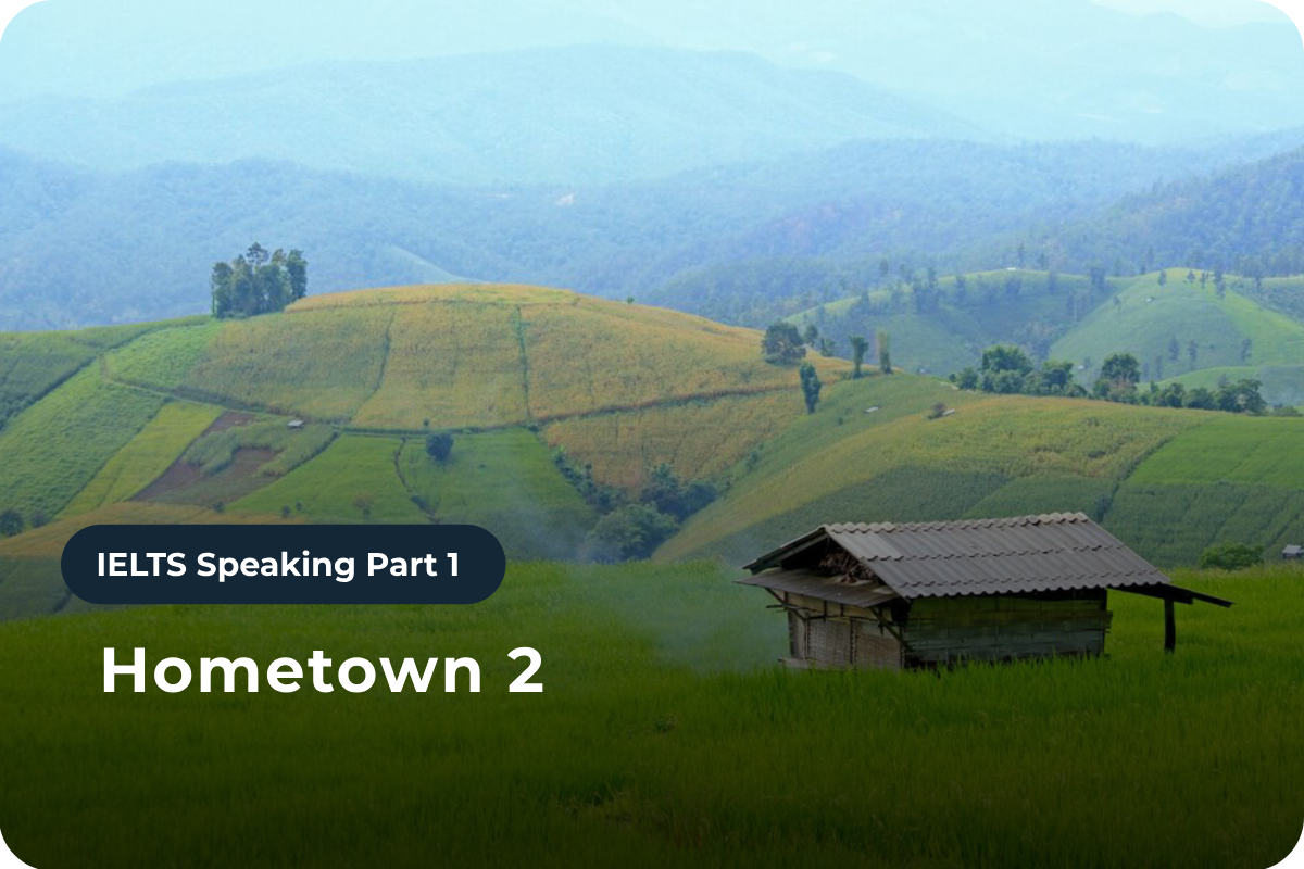 Speaking Part 1: Hometown 2