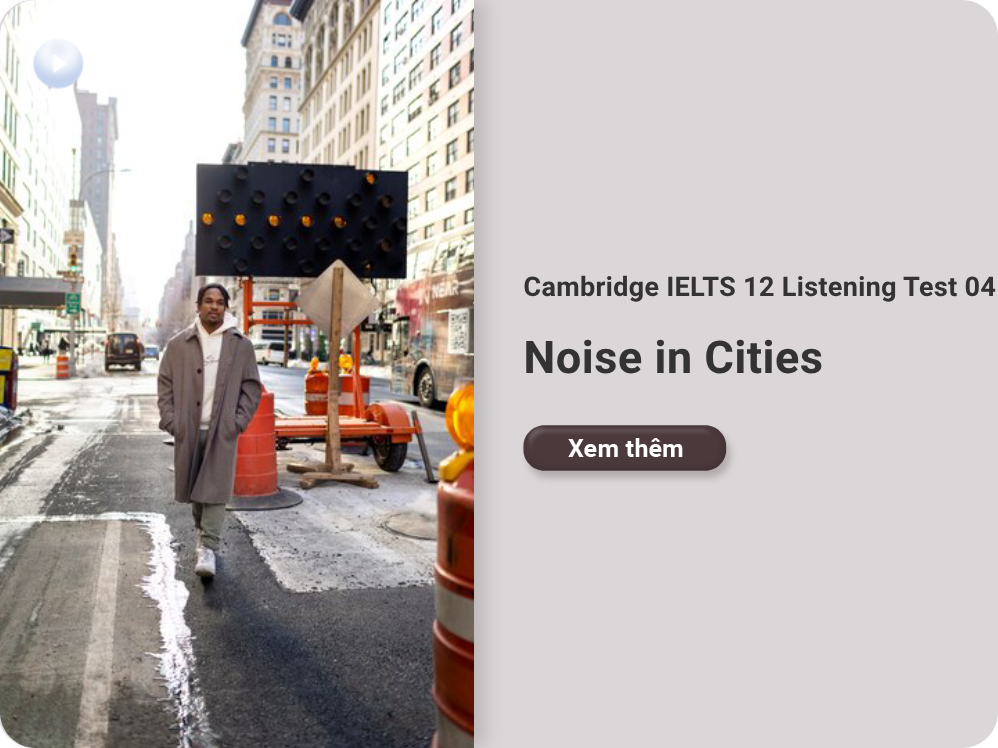 Cambridge IELTS 12 Listening Test 04: Noise in Cities