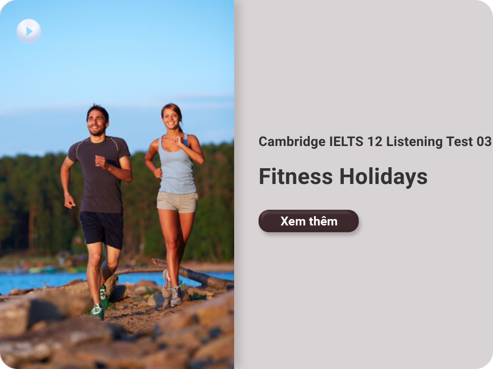 Cambridge IELTS 12 Listening Test 03: Fitness Holidays