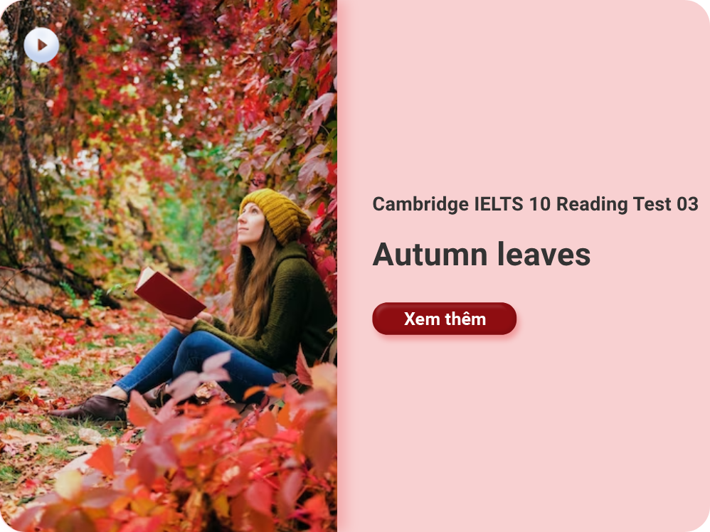 Cambridge IELTS 10 Reading Test 03: Autumn leaves