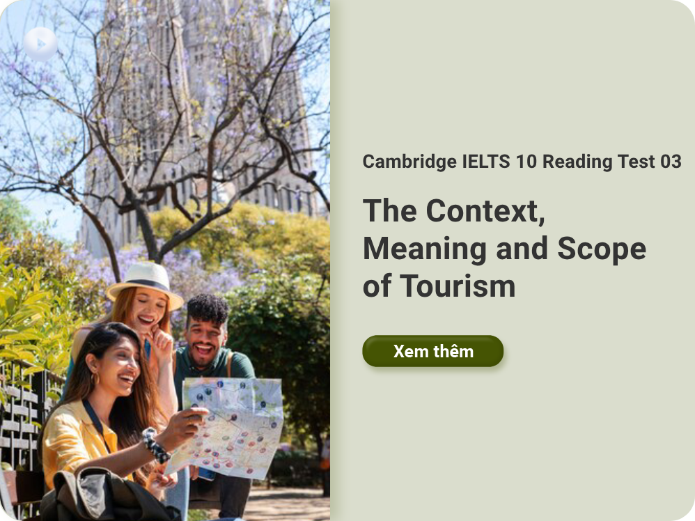 Cambridge IELTS 10 Reading Test 03: The Context, Meaning and Scope of Tourism