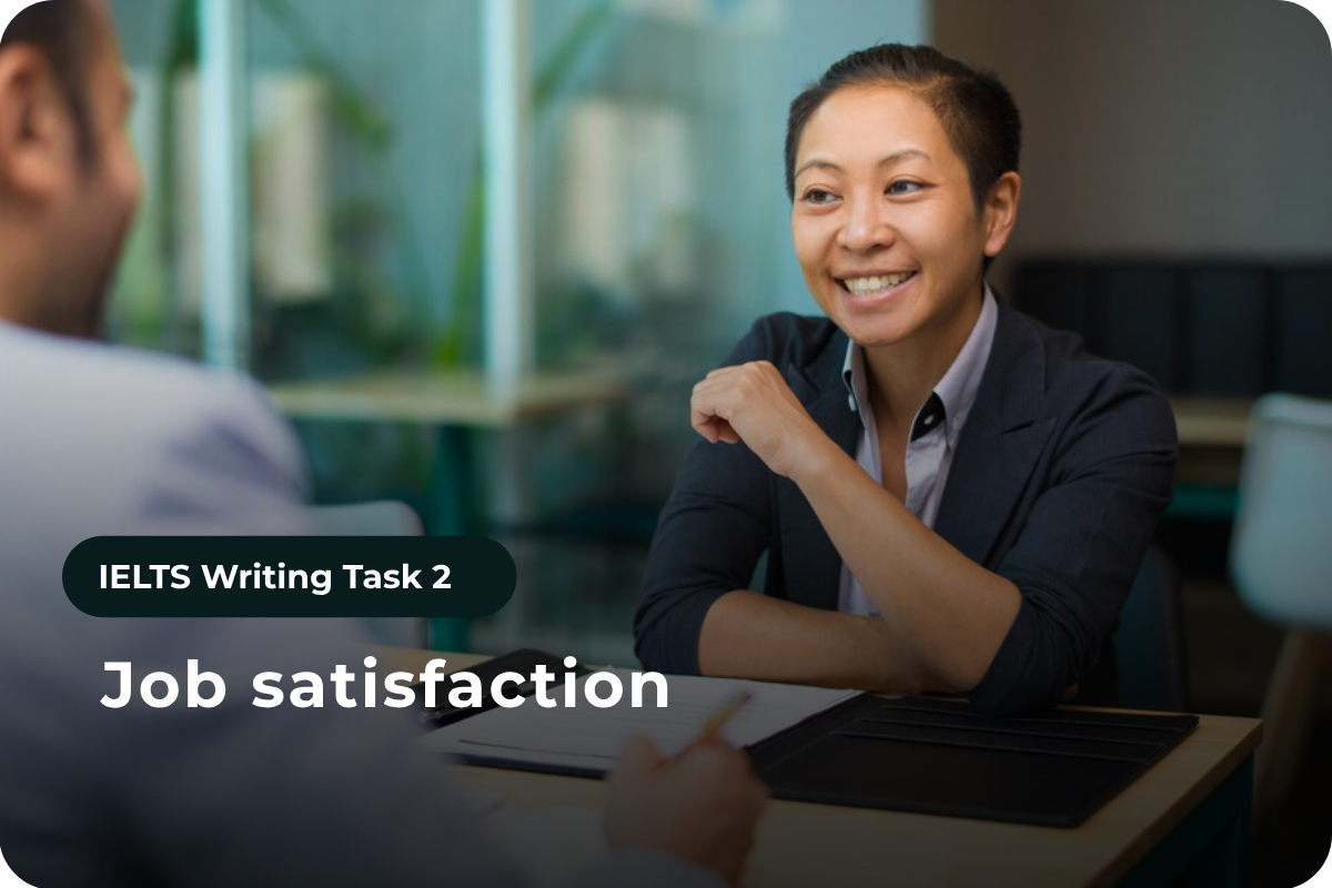 Writing Task 2 - Topic: Job satisfaction