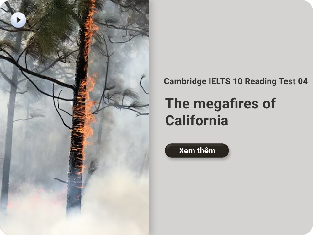 Cambridge IELTS 10 Reading Test 04: The megafires of California